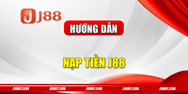 Nạp Tiền J88