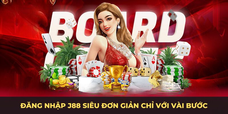 Đăng nhập J88 siêu đơn giản chỉ với vài bước