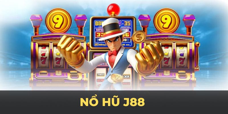 Nổ Hũ J88